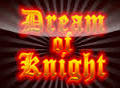 Dream Of Knight